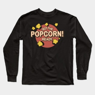 Got The Popcorn Ready Eating - Vintage Long Sleeve T-Shirt